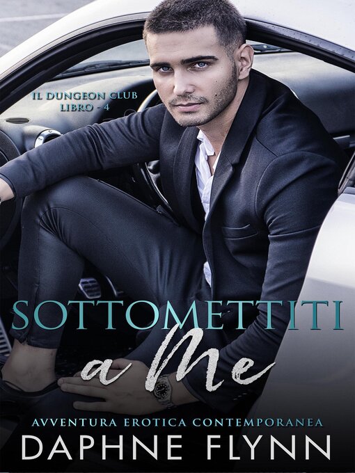 Title details for Sottomettiti a me by Daphne Flynn - Available